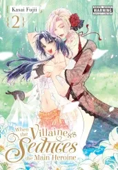 Cover of When the Villainess Seduces the Main Heroine, Vol. 2