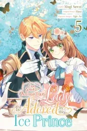 Cover of The Small-Animallike Lady Is Adored by the Ice Prince, Vol. 5 (manga)