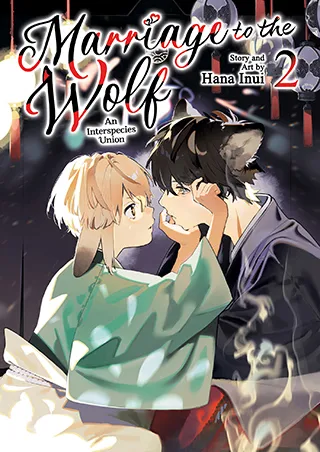 Cover of Marriage to the Wolf: An Interspecies Union Vol. 2