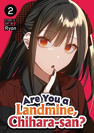 Cover of Are You a Landmine, Chihara-san? Vol. 2