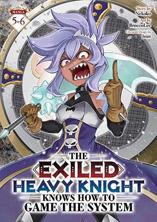 Cover of The Exiled Heavy Knight Knows How to Game the System (Omnibus) Vol. 5-6