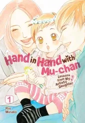 Cover of Hand in Hand with Mu-chan: Lessons from My Autistic Daughter, Vol. 1