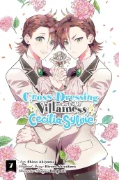 Cover of Cross-Dressing Villainess Cecilia Sylvie, Vol. 7 (manga)