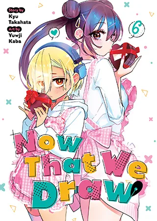 Cover of Now That We Draw Vol. 6