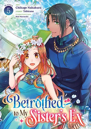 Cover of Betrothed to My Sister’s Ex (Manga) Vol. 5