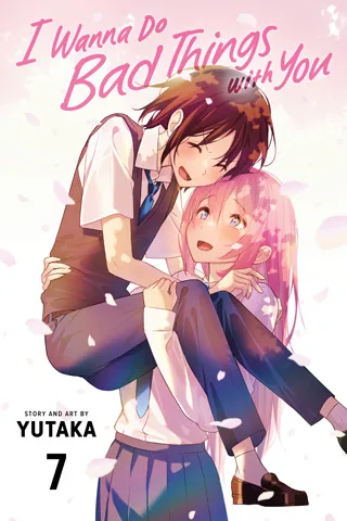 Cover of I Wanna Do Bad Things with You, Vol. 7