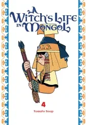 Cover of A Witch’s Life in Mongol, Vol. 4