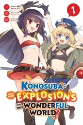 Cover of Konosuba: Even More Explosions on This Wonderful World!, Vol. 1 (manga)