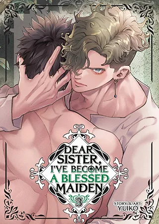 Cover of Dear Sister, I’ve Become a Blessed Maiden Vol. 3