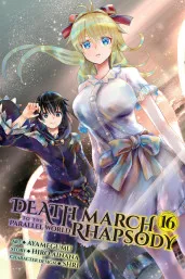 Cover of Death March to the Parallel World Rhapsody, Vol. 16 (manga)