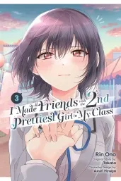 Cover of I Made Friends with the Second Prettiest Girl in My Class, Vol. 3