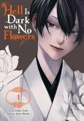 Cover of Hell Is Dark with No Flowers, Vol. 1 (manga)
