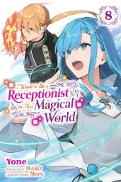 Cover of I Want to Be a Receptionist in This Magical World, Vol. 8 (manga)