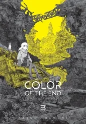 Cover of The Color of the End: Mission in the Apocalypse, Vol. 3
