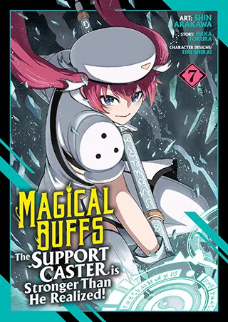Cover of Magical Buffs: The Support Caster is Stronger Than He Realized! (Manga) Vol. 7