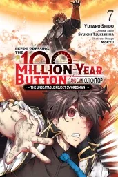 Cover of I Kept Pressing the 100-Million-Year Button and Came Out on Top, Vol. 7 (manga)