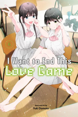 Cover of I Want to End This Love Game, Vol. 6