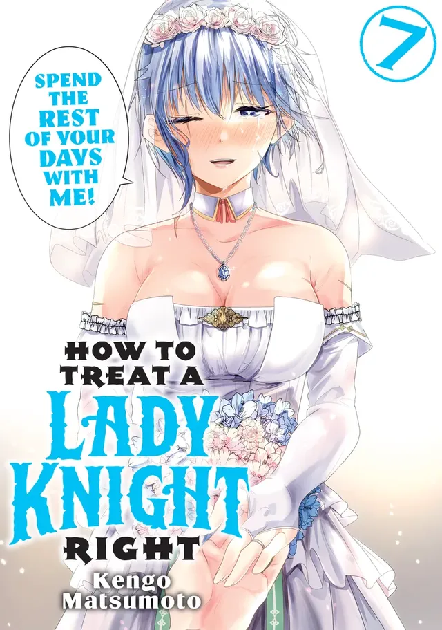 Cover of How to Treat a Lady Knight Right, Volume 7