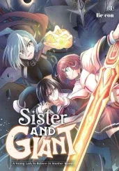 Cover of Sister and Giant: A Young Lady Is Reborn in Another World, Vol. 3
