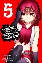 Cover of Is It Wrong to Try to Pick Up Girls in a Dungeon? II, Vol. 5 (manga)
