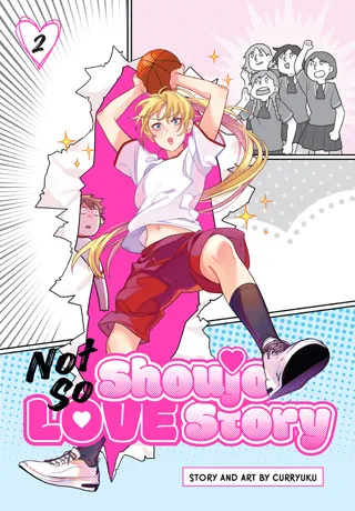Cover of Not So Shoujo Love Story, Vol. 2