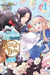 Cover of I'm the Villainess, So I'm Taming the Final Boss, Vol. 4 (manga)