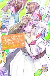 Cover of When I Became a Commoner, They Broke Off Our Engagement!, Vol. 4