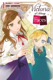 Cover of Victoria of Many Faces, Vol. 1 (manga)