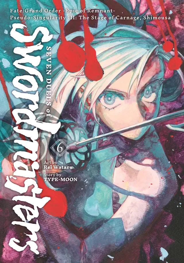 Cover of Fate/Grand Order -Epic of Remnant- Pseudo-Singularity III: The Stage of Carnage, Shimousa - Seven Duels of Swordmasters, Volume 6