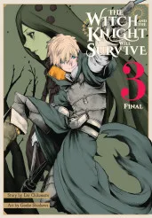 Cover of The Witch and the Knight Will Survive, Vol. 3