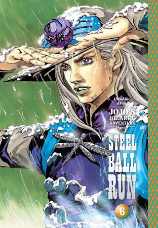 Cover of JoJo’s Bizarre Adventure: Part 7--Steel Ball Run, Vol. 6