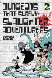Cover of Dungeons That Surely Slaughter Adventurers, Vol. 2