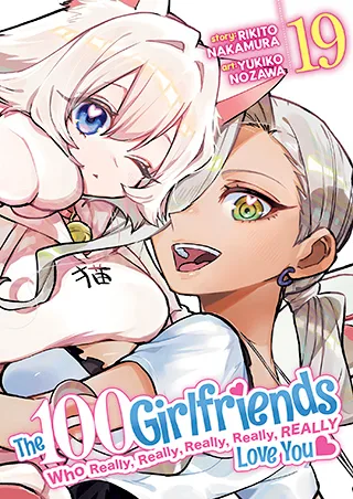 Cover of The 100 Girlfriends Who Really, Really, Really, Really, Really Love You Vol. 19