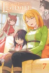 Cover of In the Land of Leadale, Vol. 7 (manga)