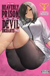 Cover of In the Heavenly Prison, the Devil Enchants Me, Vol. 3