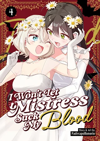 Cover of I Won’t Let Mistress Suck My Blood Vol. 4