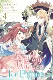 Cover of The Small-Animallike Lady Is Adored by the Ice Prince, Vol. 4 (manga)