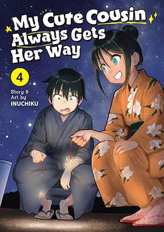 Cover of My Cute Cousin Always Gets Her Way Vol. 4