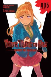 Cover of Your Turn to Die: Majority Vote Death Game, Vol. 5