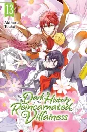 Cover of The Dark History of the Reincarnated Villainess, Vol. 13