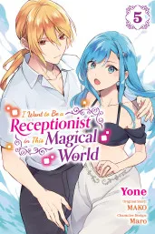 Cover of I Want to Be a Receptionist in This Magical World, Vol. 5 (manga)