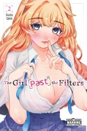 Cover of The Girl Past the Filters, Vol. 2