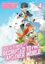 Cover of Isekai Tensei: Recruited to Another World: Volume 4 (Manga)