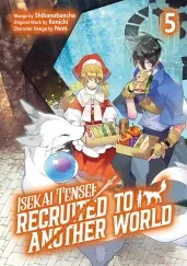 Cover of Isekai Tensei: Recruited to Another World: Volume 5 (Manga)