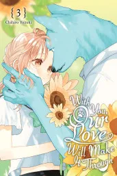 Cover of With You, Our Love Will Make It Through, Vol. 3