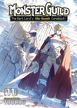 Cover of Monster Guild: The Dark Lord’s (No-Good) Comeback! Vol. 11