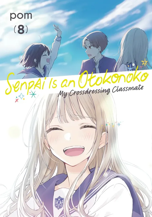 Cover of Senpai Is an Otokonoko: My Crossdressing Classmate, Volume 8