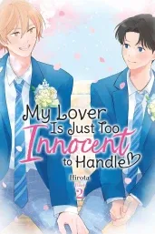Cover of My Lover Is Just Too Innocent to Handle, Vol. 2