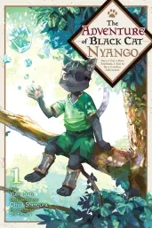 Cover of The Adventure of Black Cat Nyango, Vol. 1: Since I Got a Rare Attribute, I Aim to Be a Carefree Adventurer