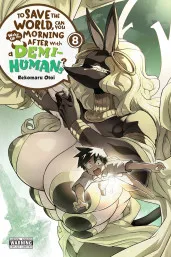 Cover of To Save the World, Can You Wake Up the Morning After with a Demi-Human?, Vol. 8